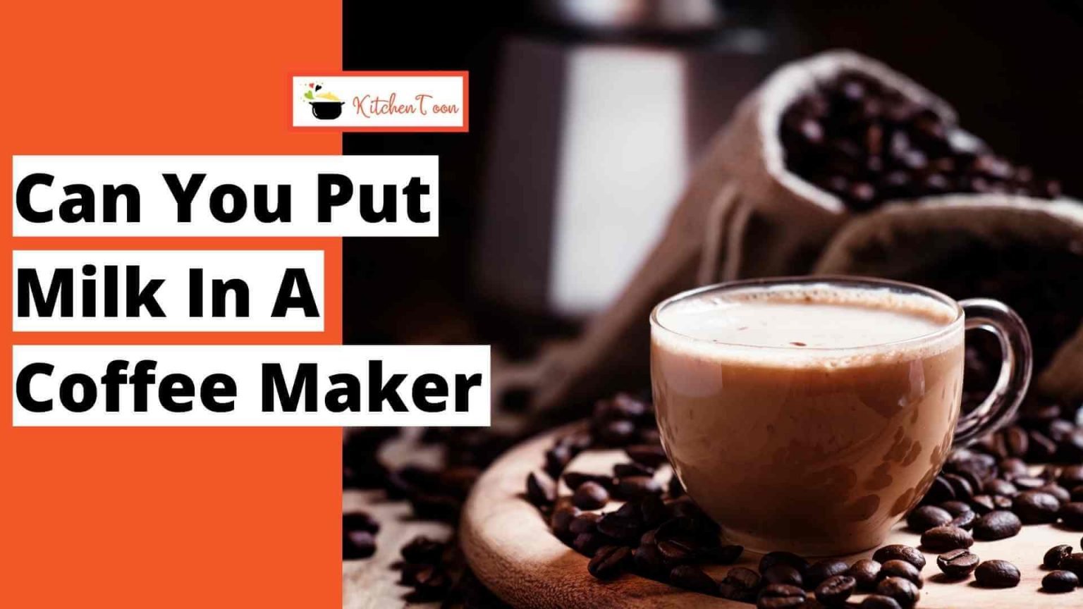 guess-can-you-put-milk-in-a-coffee-maker-3-hidden-reasons